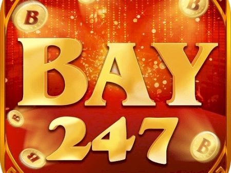 Bay247 – Cổng game dân gian uy tín nhất Việt Nam