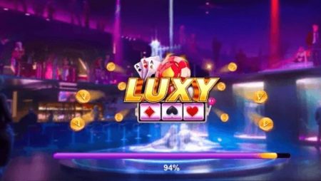Luxy – Sân chơi đổi thưởng uy tín số 1 Việt Nam